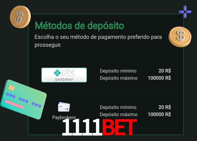 O cassino 1111Bet oferece uma grande variedade de métodos de pagamento